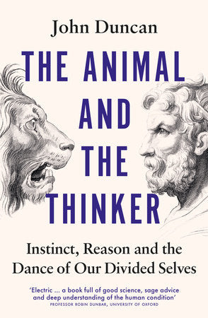 The Animal and the Thinker Hardcover by John Duncan