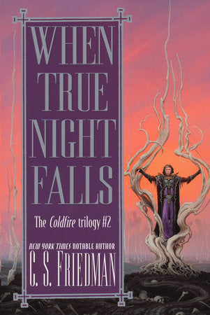 When True Night Falls Paperback by C.S. Friedman