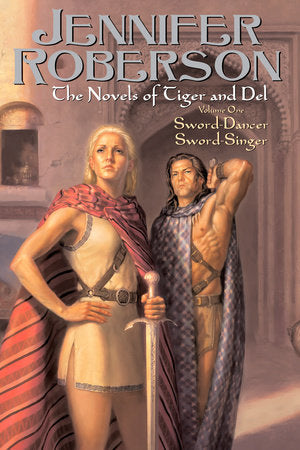 The Novels of Tiger and Del, Volume I Paperback by Jennifer Roberson