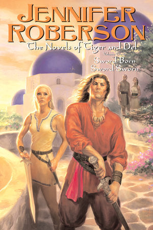 The Novels of Tiger and Del, Volume III Paperback by Jennifer Roberson