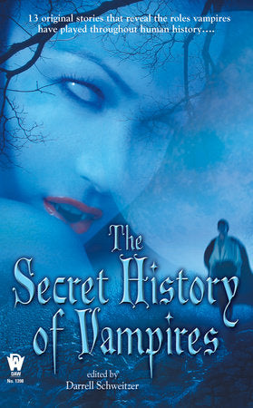 The Secret History of Vampires Paperback by Darrell Schweitzer