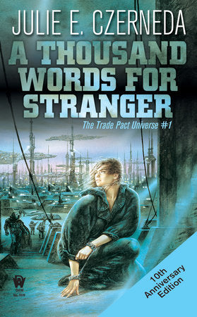 A Thousand Words for Stranger Paperback by Julie E. Czerneda