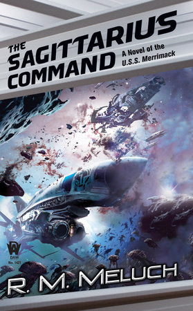 The Sagittarius Command Paperback by R. M. Meluch