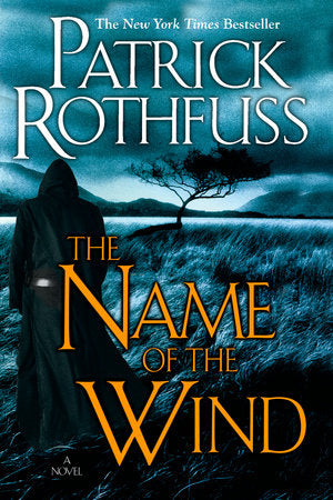 The Name of the Wind TR by Patrick Rothfuss