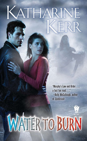 Water to Burn Paperback by Katharine Kerr