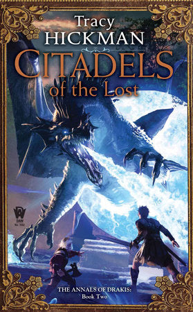 Citadels of the Lost Paperback by Tracy Hickman