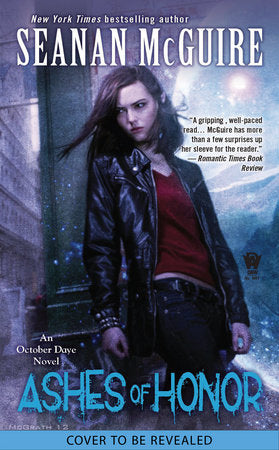 Ashes of Honor Paperback by Seanan McGuire