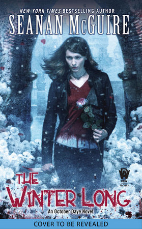 The Winter Long Paperback by Seanan McGuire