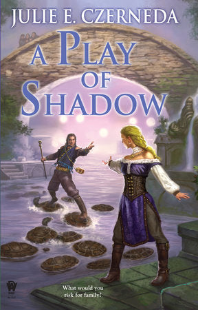 A Play of Shadow Paperback by Julie E. Czerneda