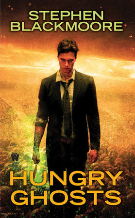 Hungry Ghosts Paperback by Stephen Blackmoore