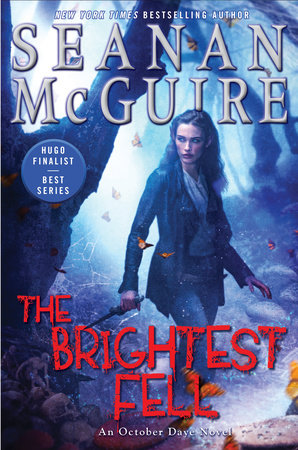 The Brightest Fell MM by Seanan McGuire