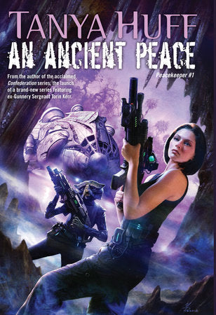 An Ancient Peace Paperback by Tanya Huff