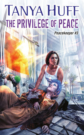 The Privilege of Peace Paperback by Tanya Huff
