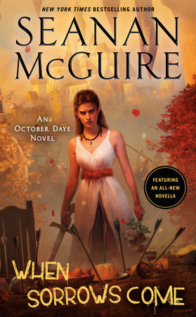 When Sorrows Come Paperback by Seanan McGuire