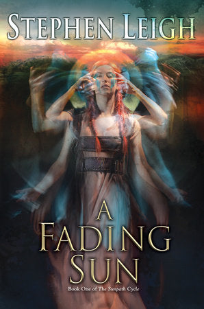 A Fading Sun Paperback by Stephen Leigh