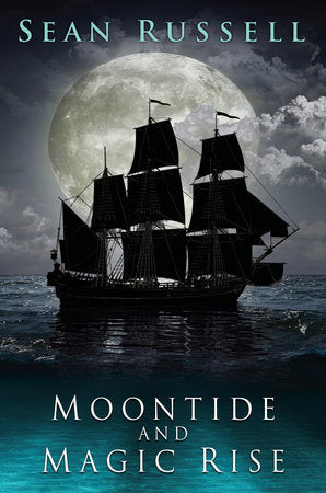 Moontide and Magic Rise Paperback by Sean Russell