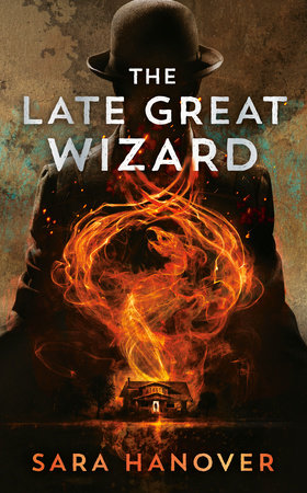 The Late Great Wizard Paperback by Sara Hanover