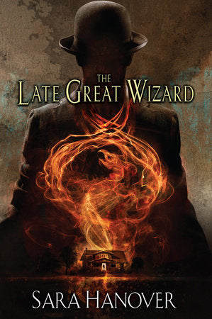 The Late Great Wizard Paperback by Sara Hanover