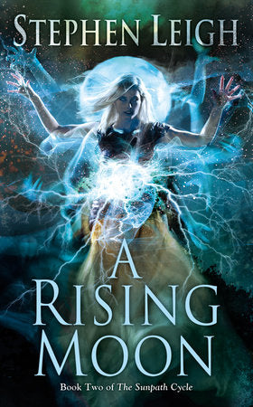 A Rising Moon Paperback by Stephen Leigh