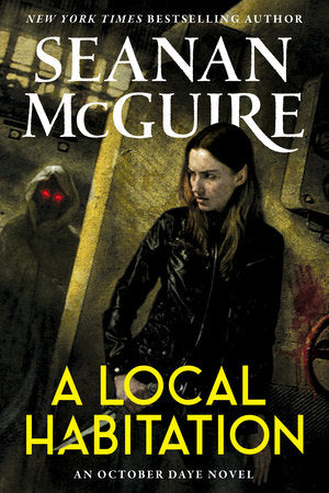 A Local Habitation Paperback by Seanan McGuire