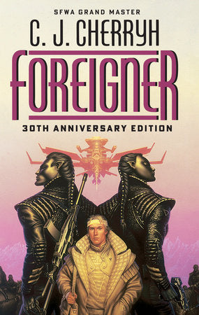 Foreigner: 30th Anniversary Edition Paperback by C. J. Cherryh