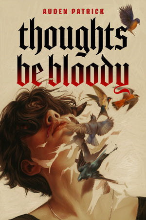 Thoughts Be Bloody Paperback by Auden Patrick