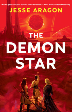 The Demon Star Hardcover by Jesse Aragon