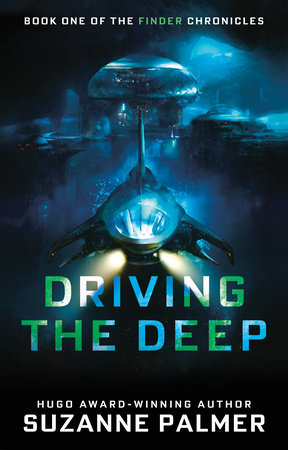 Driving the Deep TR by Suzanne Palmer