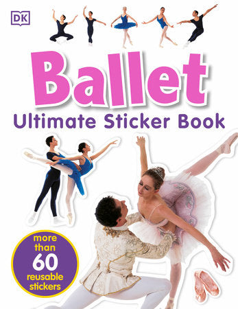 Ultimate Sticker Book: Ballet Paperback by DK