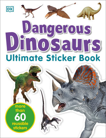 Ultimate Sticker Book: Dangerous Dinosaurs Paperback by DK