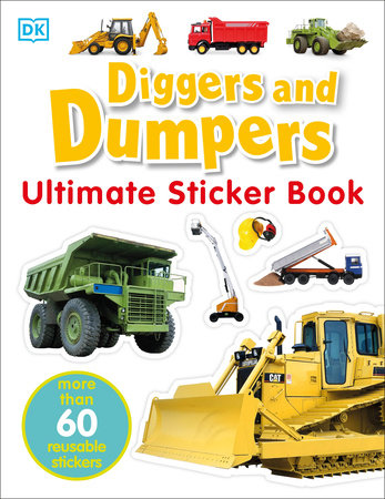 Ultimate Sticker Book: Diggers and Dumpers Paperback by DK