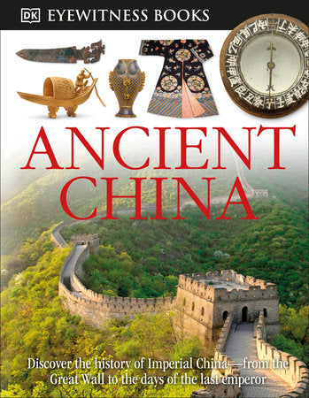 DK Eyewitness Books: Ancient China Hardcover by Arthur Cotterell