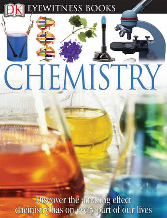 DK Eyewitness Books: Chemistry Hardcover by Ann Newmark