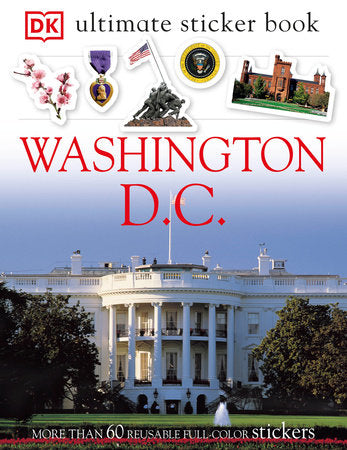 Ultimate Sticker Book: Washington, D.C. Paperback by DK