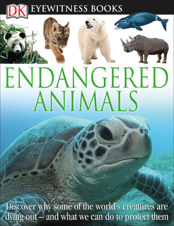 DK Eyewitness Books: Endangered Animals Hardcover by Ben Hoare