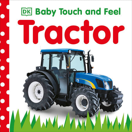Baby Touch and Feel: Tractor Board Book by DK