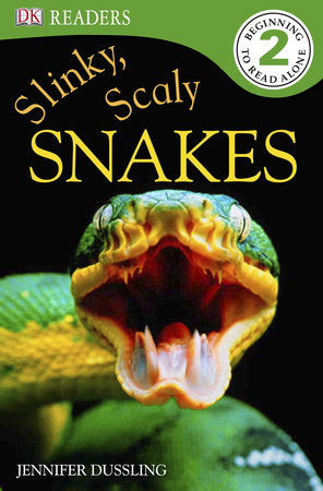DK Readers L2: Slinky, Scaly Snakes Paperback by Jennifer Dussling