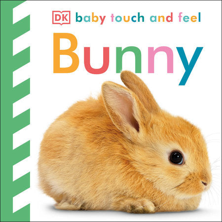 Baby Touch and Feel: Bunny Board Book by DK