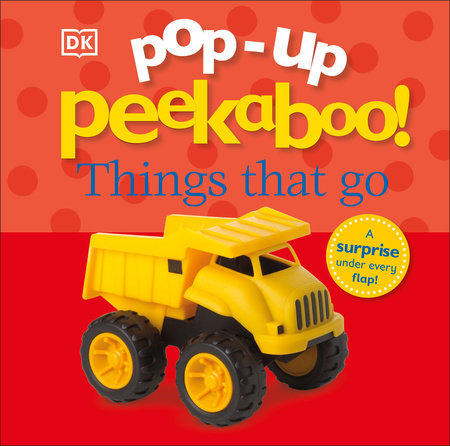 Pop-Up Peekaboo! Things That Go Board Book by DK