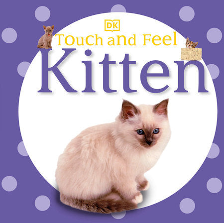 Touch and Feel: Kitten Board Book by DK