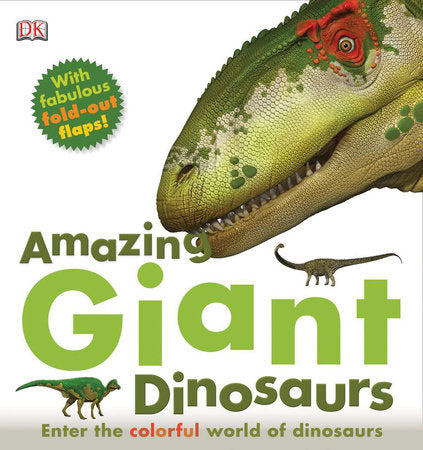 Amazing Giant Dinosaurs Hardcover by DK