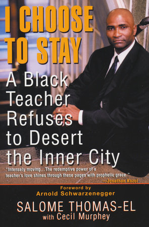I Choose To Stay Paperback by Salome Thomas-EL