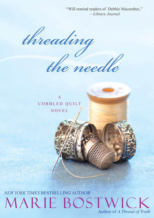 Threading the Needle Paperback by Marie Bostwick