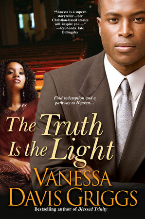 The Truth Is The Light Paperback by Vanessa Davis Griggs