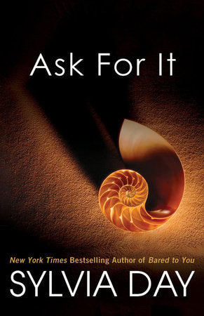 Ask For It Paperback by Sylvia Day