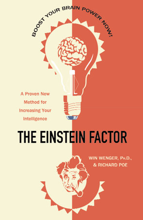 The Einstein Factor Paperback by Win Wenger, Ph.D., and Richard Poe