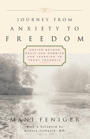 Journey from Anxiety to Freedom Paperback by Mani Feniger