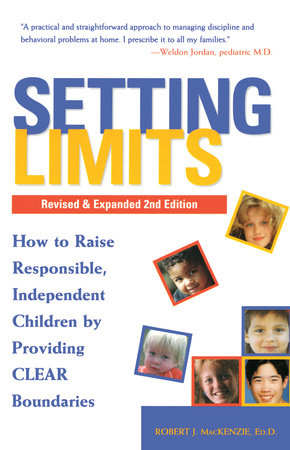 Setting Limits, Revised & Expanded 2nd Edition Paperback by Robert J. MacKenzie, Ed.D.