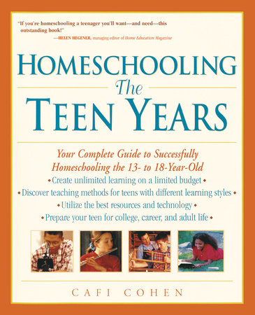 Homeschooling: The Teen Years Paperback by Cafi Cohen