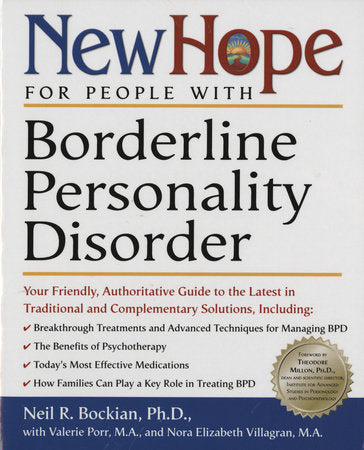 New Hope for People with Borderline Personality Disorder Paperback by Neil R. Bockian, Ph.D., with Valerie Porr, M.A., and Nora Elizabeth Villagran, M.A.